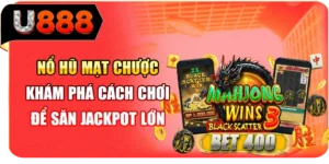 Nổ Hũ Mạt Chược - Khám Phá Cách Chơi Để Săn Jackpot Lớn